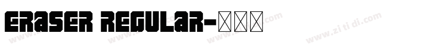 Eraser Regular字体转换